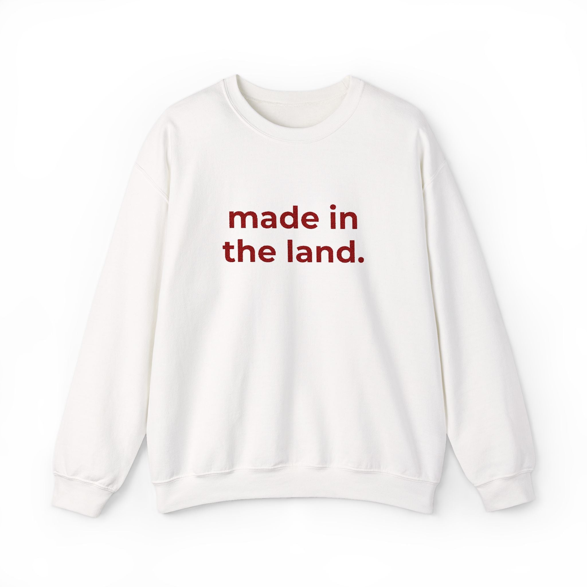 made in the land. crewneck